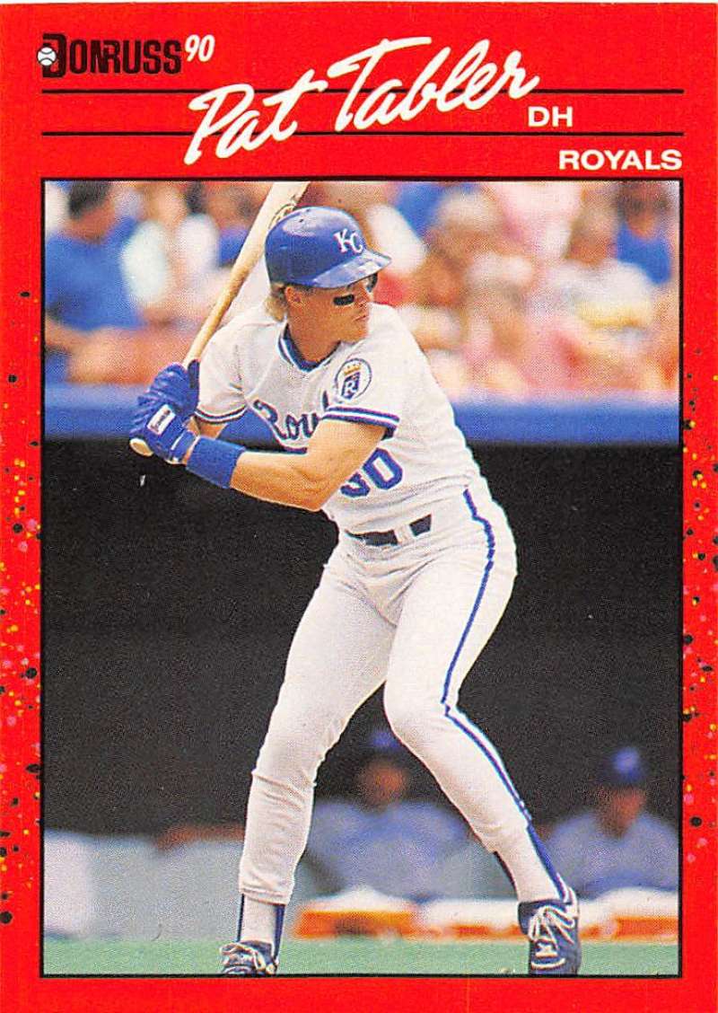 1990 Donruss Baseball #444 Pat Tabler Kansas City Royals Image 1