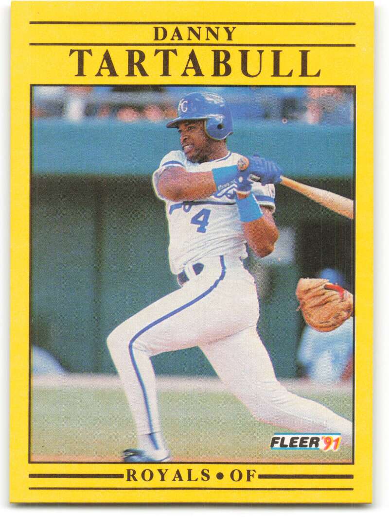 1991 Fleer Baseball #572 Danny Tartabull Kansas City Royals Image 1