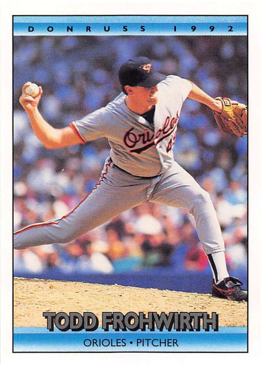 1992 Donruss Baseball #317 Todd Frohwirth  Baltimore Orioles  Image 1
