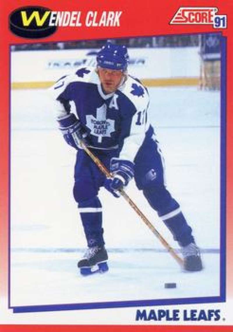 1991-92 Score Canadian Bilingual #116 Wendel Clark Toronto Maple Leafs Image 1
