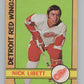 1972-73 O-Pee-Chee #45 Nick Libett  Detroit Red Wings  V99367 Image 1