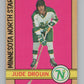 1972-73 O-Pee-Chee #47 Jude Drouin  Minnesota North Stars  V99370 Image 1