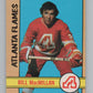 1972-73 O-Pee-Chee #98 Bill MacMillan  RC Rookie Atlanta Flames  V99461 Image 1