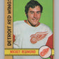 1972-73 O-Pee-Chee #99 Mickey Redmond  Detroit Red Wings  V99462 Image 1