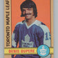 1972-73 O-Pee-Chee #167 Denis Dupere  Toronto Maple Leafs  V99545 Image 1