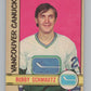 1972-73 O-Pee-Chee #181 Bobby Schmautz  RC Rookie Vancouver Canucks  V99572 Image 1