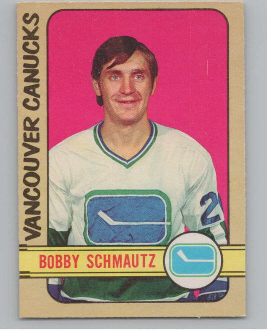 1972-73 O-Pee-Chee #181 Bobby Schmautz  RC Rookie Vancouver Canucks  V99573 Image 1