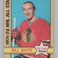 1972-73 O-Pee-Chee #248 Bill White AS  Chicago Blackhawks  V99604 Image 1