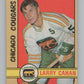 1972-73 O-Pee-Chee #307 Larry Cahan  Chicago Cougars  V99606 Image 1