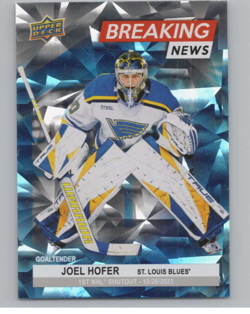 2024-25 Upper Deck Breaking News #BN-24 Joel Hofer  St. Louis Blues  V100845 Image 1
