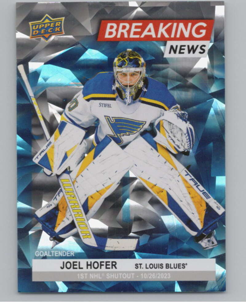 2024-25 Upper Deck Breaking News #BN-24 Joel Hofer  St. Louis Blues  V100846 Image 1