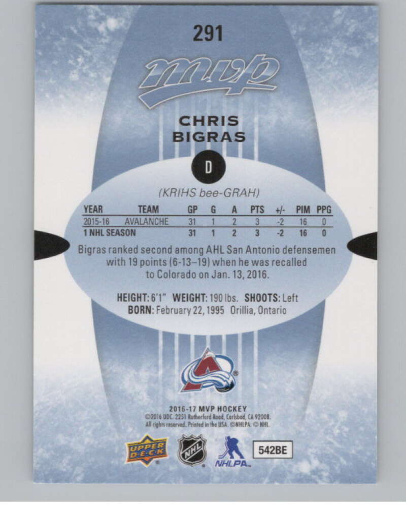 2016-17 Upper Deck MVP #291 Chris Bigras  Colorado Avalanche  V100864 Image 2