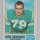 1968 O-Pee-Chee CFL #99 Don Gerhardt Saskatchewan Roughriders  101064 Image 1