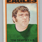 1972 Topps #175 Tom Dempsey  New Orleans Saints  101104 Image 1