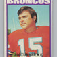 1972 Topps #226 Jim Turner  Denver Broncos  101122 Image 1