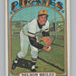 1972 Topps #605 Nelson Briles  Pittsburgh Pirates  V101480 Image 1