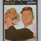 1971 O-Pee-Chee #417 Dick Hall  Baltimore Orioles  V101557 Image 1