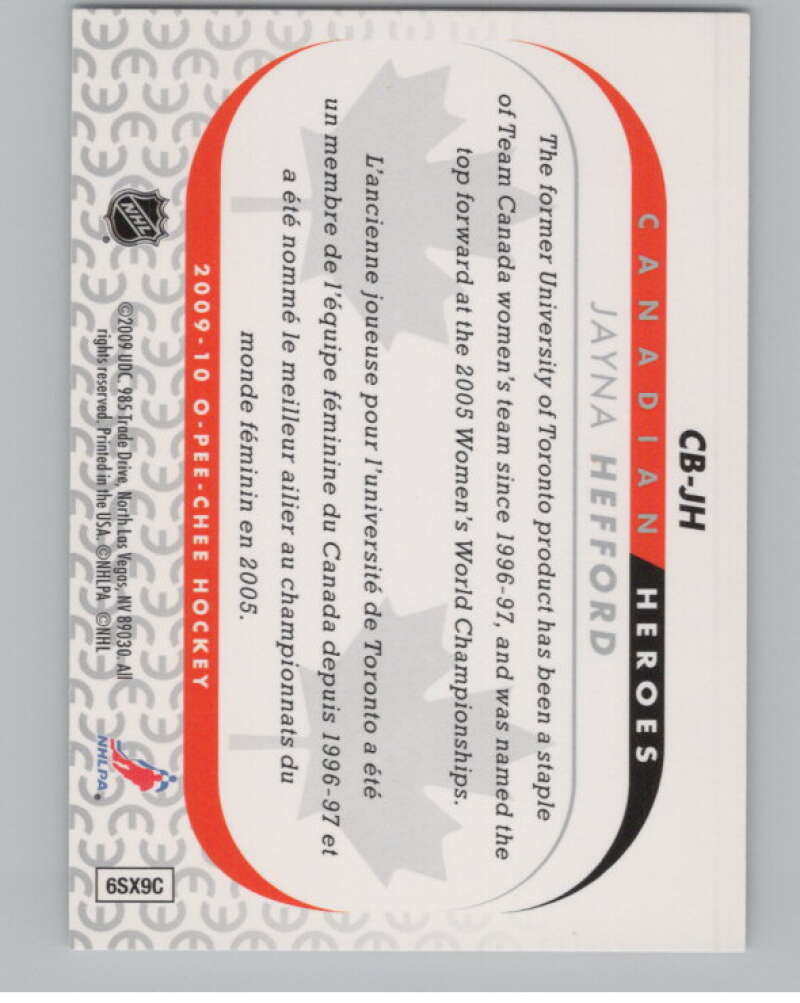 2009-10 O-Pee-Chee Canadian Heroes #CBJH Jayna Hefford   V101607 Image 2
