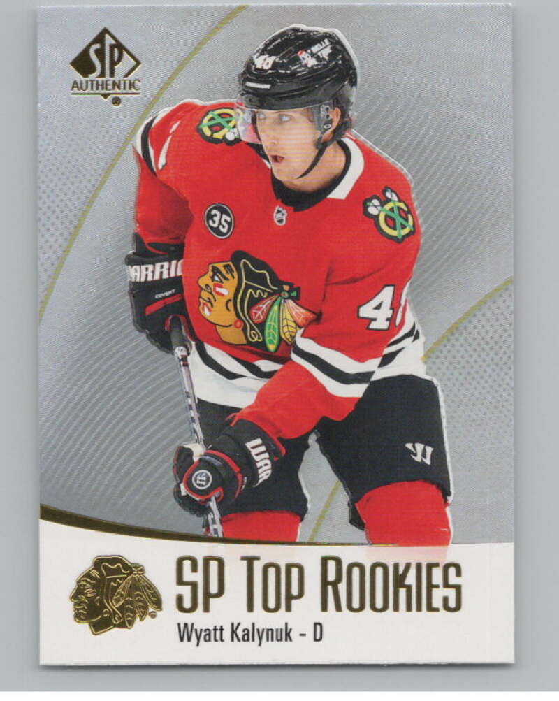 2021-22 SP Authentic Top Rookies #TR-49 Wyatt Kalynuk Blackhawks  V102368 Image 1
