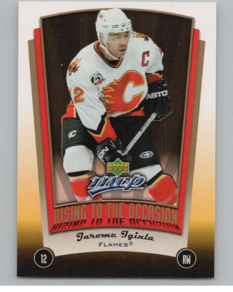 2005-06 Upper Deck MVP Rising to the Occasion #RO4 Jarome Iginla  V102486 Image 1
