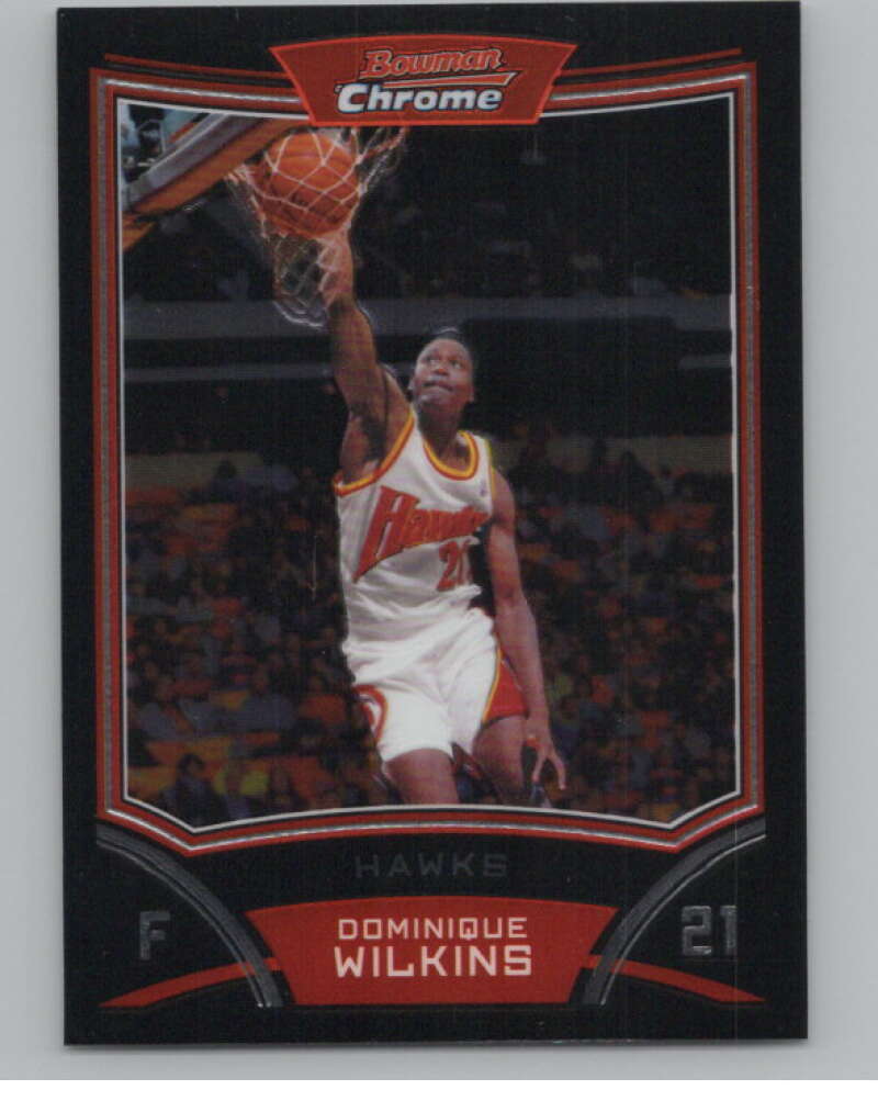 2008-09 Bowman Chrome #101 Dominique Wilkins Hawks  V103074 Image 1