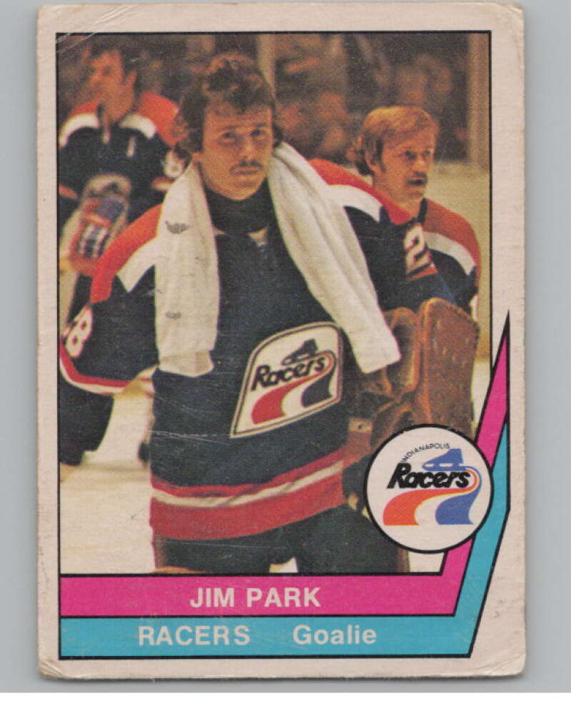 1977-78 O-Pee-Chee WHA #56 Jim Park  RC Rookie Indianapolis Racers  V103323 Image 1
