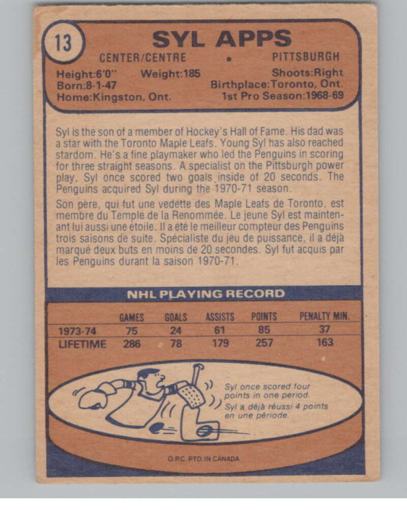 1974-75 O-Pee-Chee #13 Syl Apps Jr.  Pittsburgh Penguins  V103457 Image 2