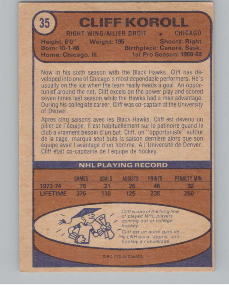 1974-75 O-Pee-Chee #35 Cliff Koroll  Chicago Blackhawks  V103474 Image 2
