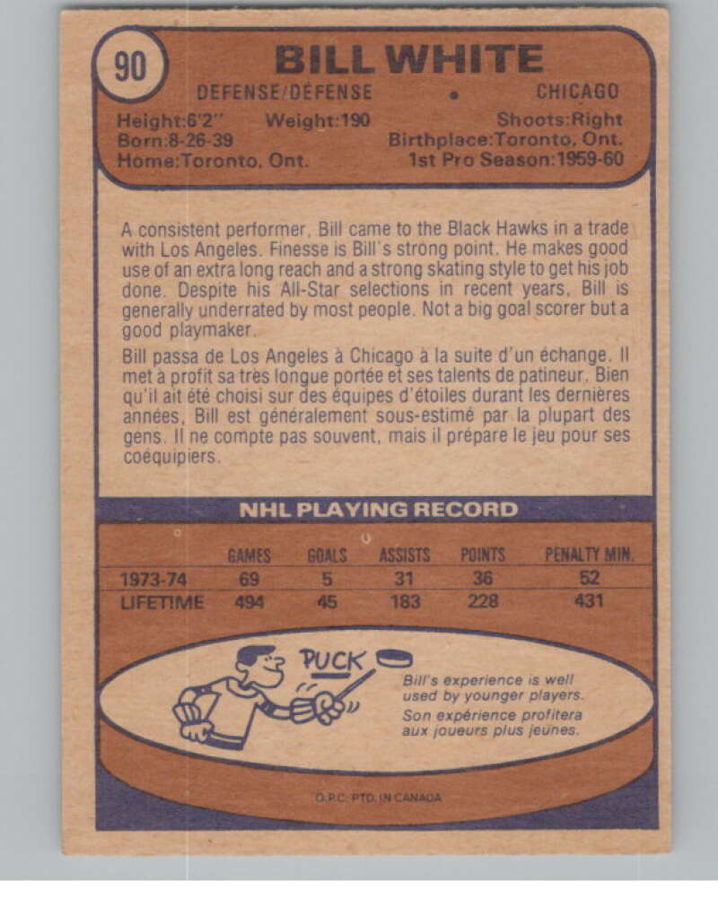 1974-75 O-Pee-Chee #90 Bill White  Chicago Blackhawks  V103525 Image 2