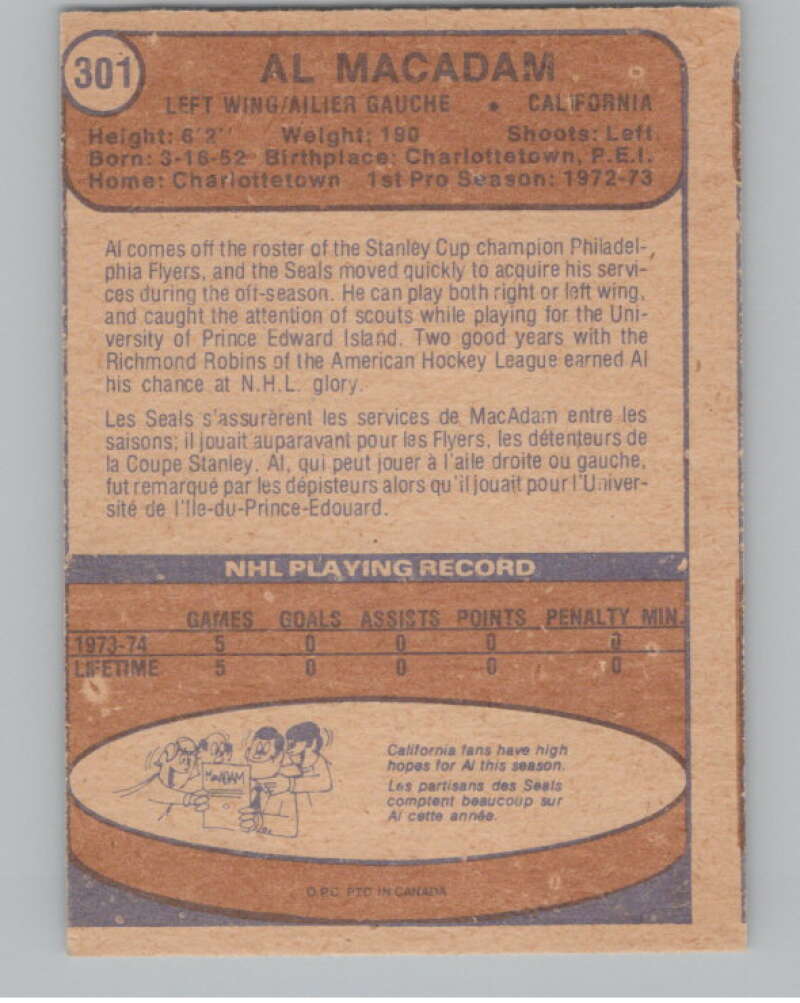 1974-75 O-Pee-Chee #301 Al MacAdam  RC Rookie Golden Seals  V103789 Image 2