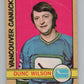 1972-73 O-Pee-Chee #18 Dunc Wilson  Vancouver Canucks  V104422 Image 1
