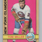 1972-73 O-Pee-Chee #32 Tom Miller RC Rookie New York Islanders  V104434 Image 1