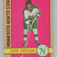 1972-73 O-Pee-Chee #47 Jude Drouin  Minnesota North Stars  V104448 Image 1