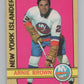 1972-73 O-Pee-Chee #144 Arnie Brown  New York Islanders  V104521 Image 1