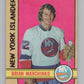 1972-73 O-Pee-Chee #179 Brian Marchinko RC Rookie New York  V104546 Image 1