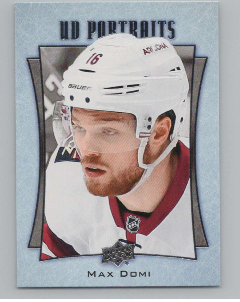 2016-17  UD Portraits #P-40 Max Domi   Arizona Coyotes  V104874 Image 1