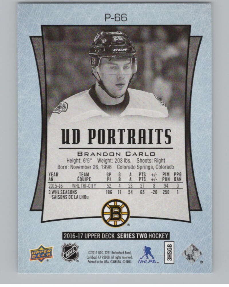 2016-17  UD Portraits #P-66 Brandon Carlo  Boston Bruins  V104896 Image 2