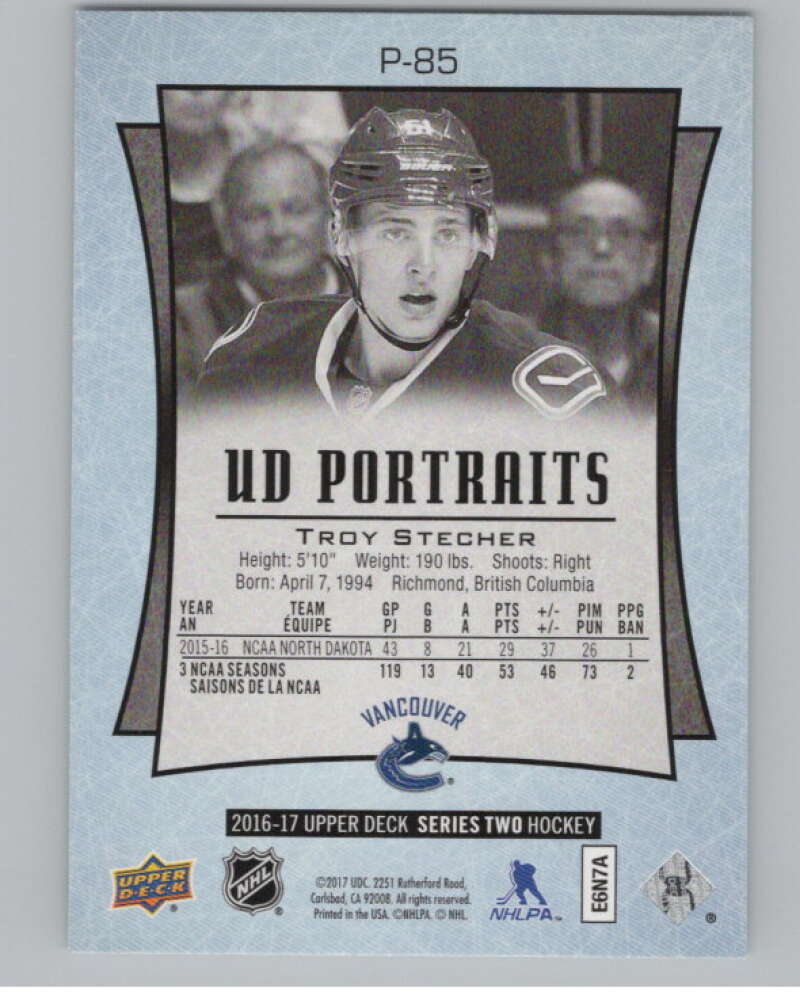 2016-17  UD Portraits #P-85 Troy Stecher  Vancouver Canucks  V104914 Image 2