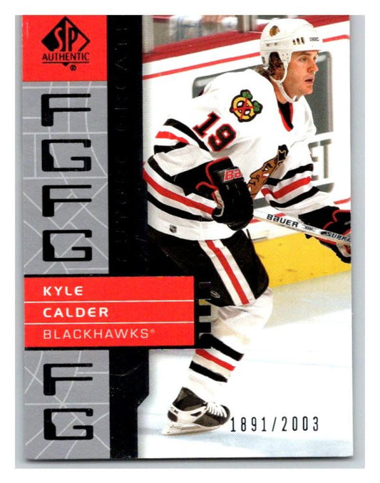 2002-03 SP Authentic #112 Kyle Calder MINT Hockey NHL 1891/2003 UD 02895