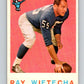 1959 Topps #99 Ray Wietecha Football NFL NY Giants Vintage 04371 Image 1