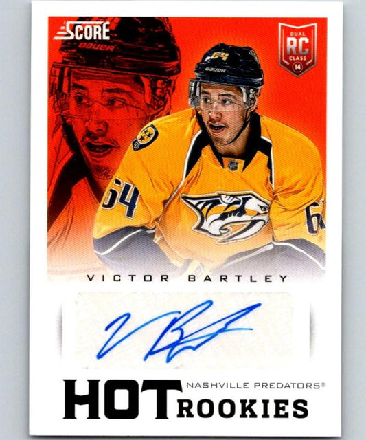 2013-14 Panini Score Update Hot Rookies Signature Victor Bartley Auto RC 04444 Image 1
