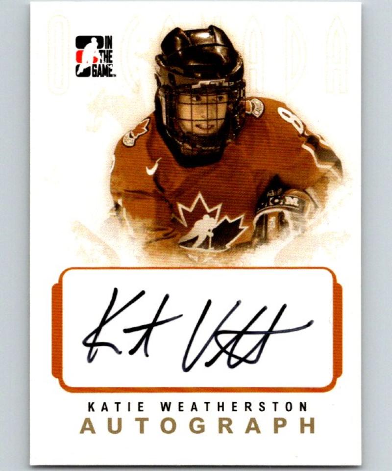 2007-08 In The Game O Canada Autographs #AKW Katie Weatherston NHL 04637