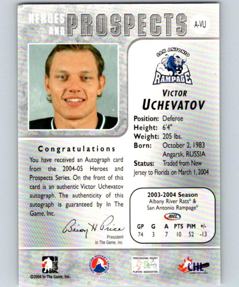 2004-05 ITG Heroes and Prospects Autographs #VU Victor Uchevatov Auto 04657