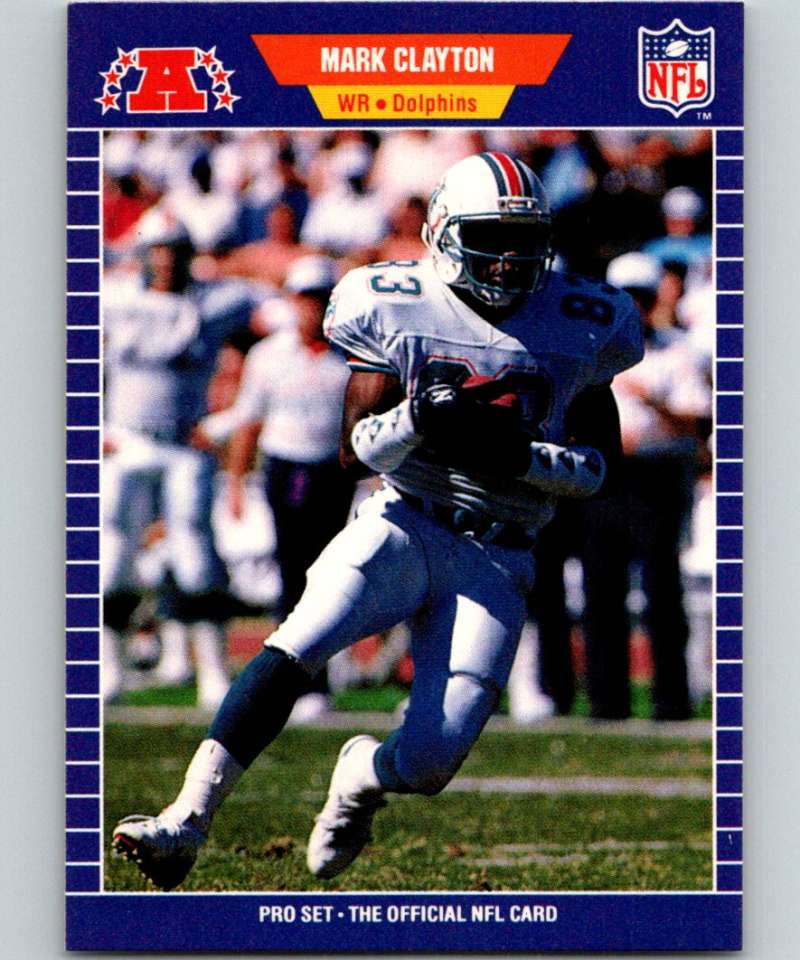 1989 Pro Set #213 Mark Clayton Dolphins NFL Football Image 1