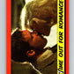 1984 Topps Indiana Jones and the Temple of Doom #28 Time Out for Romance Image 1