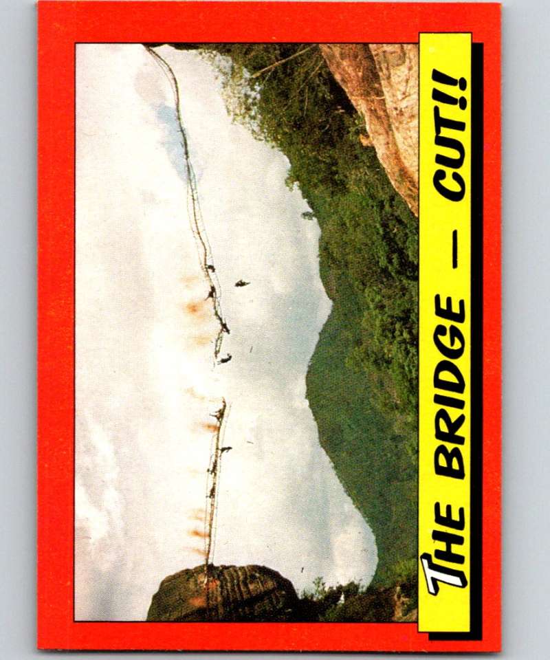 1984 Topps Indiana Jones and the Temple of Doom #82 The Bridge -- Cut!! Image 1