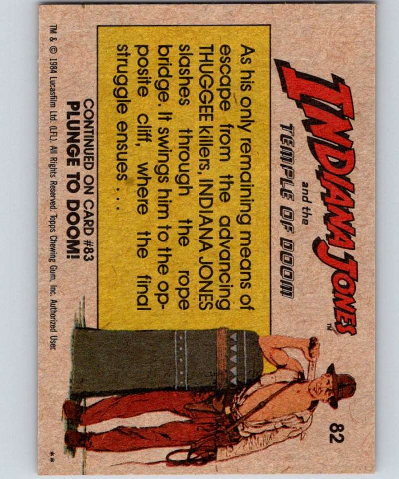1984 Topps Indiana Jones and the Temple of Doom #82 The Bridge -- Cut!! Image 2