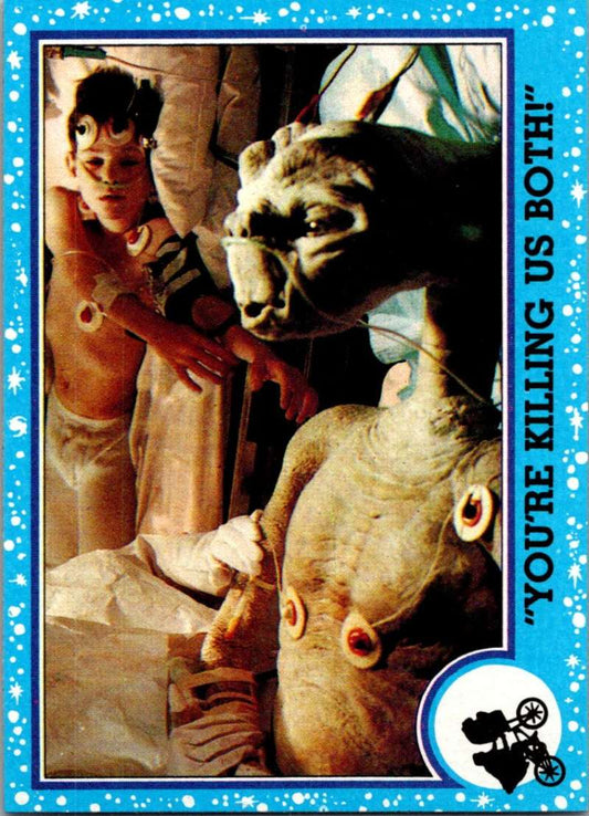 1982 Topps E.T. The Extraterrestrial #57 You're Killing Us Both! Image 1