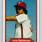 1982 Fleer #244 Larry Christenson Phillies Image 1