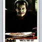 1989 Topps Batman #44 Wait'll they get a load of Me!